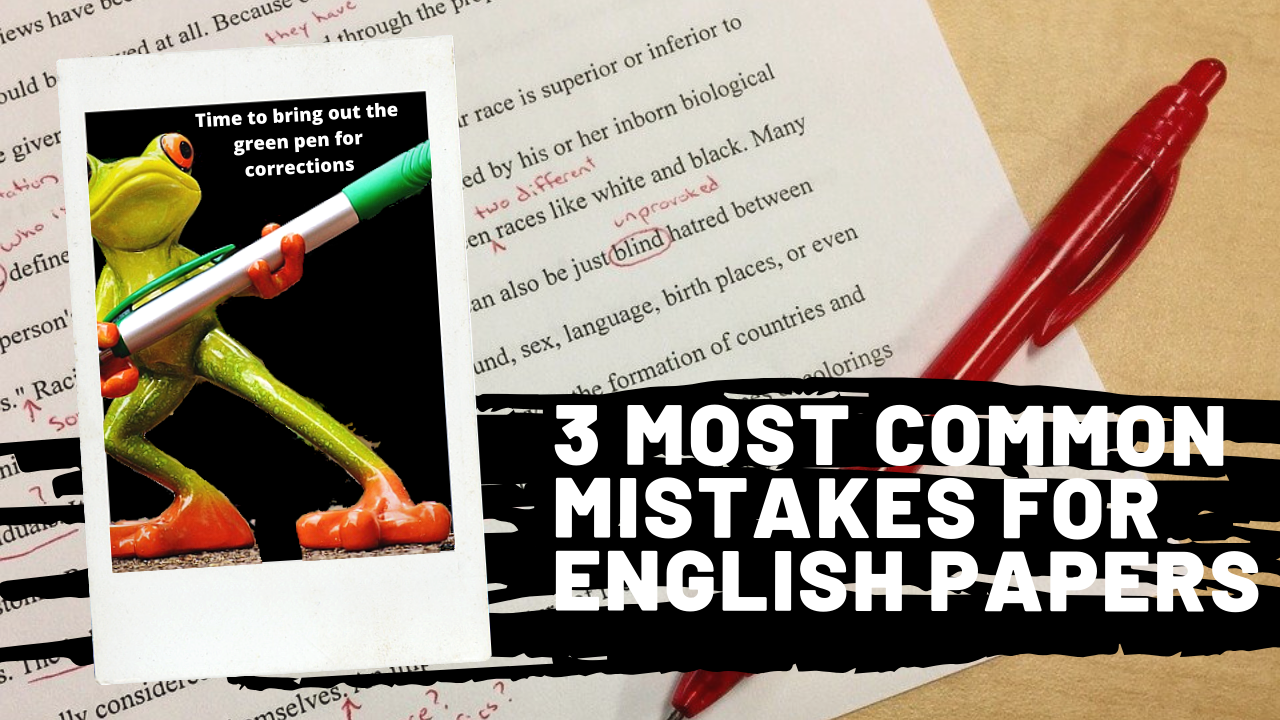 Lessons from the Classroom – Top 3 Common Mistakes for English Language - Lessons from the Classroom – Top 3 Common Mistakes for English Language In 2019, we di