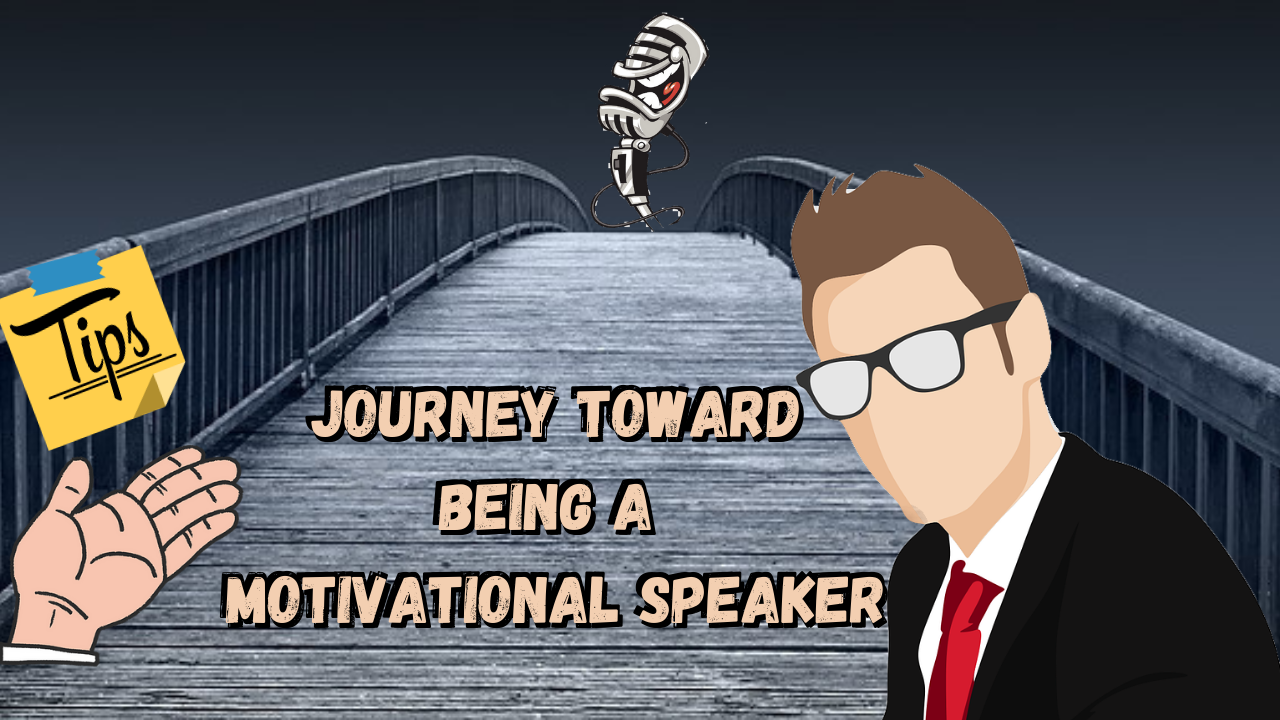 Motivate Yourself to be a Motivational Speaker – How to Set Off on Your Journey to be a Motivational Speaker - Motivate Yourself to be a Motivational Speaker – How to Set Off on Your Journey to be a Motivational