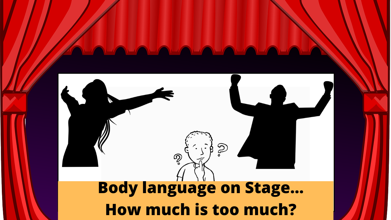 This is Too Dramatic! Maintaining the Balance with Body Language Elements - This is Too Dramatic! Maintaining the Balance with Body Language Elements When we cove